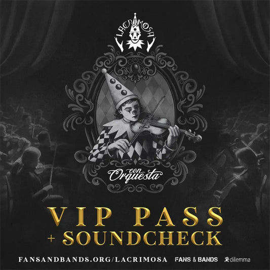LACRIMOSA CON ORQUESTA - (VIP PASS + SOUNDCHECK) 22-08-26